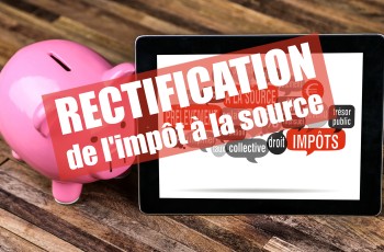 La rectification de l'impôt à la source canton de genève