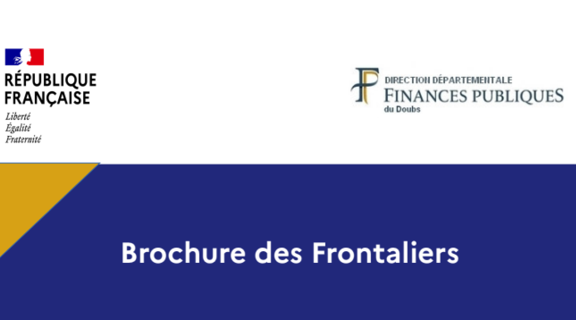 La brochure des frontaliers - La direction départementale des finances publiques